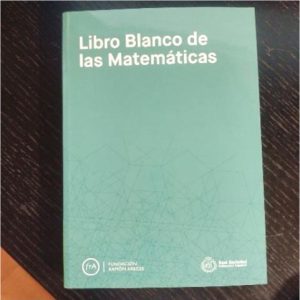 El Libro Blanco de las Matemáticas analiza la situación de la disciplina en España y propone mejoras