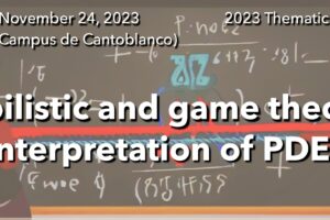 Interpretación probabilística de las ecuaciones en derivadas parciales, en el ICMAT y la UAM